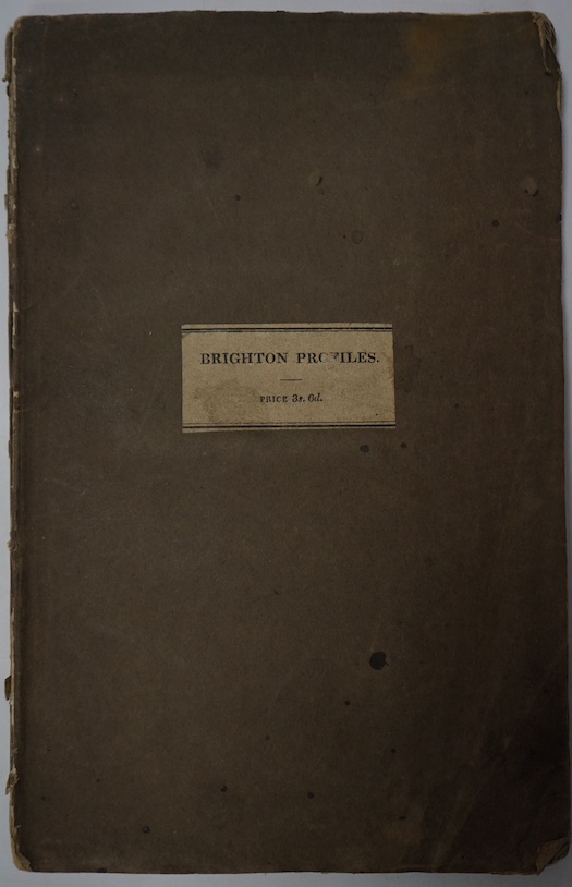 Traverse, Thomas.- Brighton Profiles; or Likenesses Drawn in Rhymes to his Brother Charles, London, Charles Stocking, 1822.